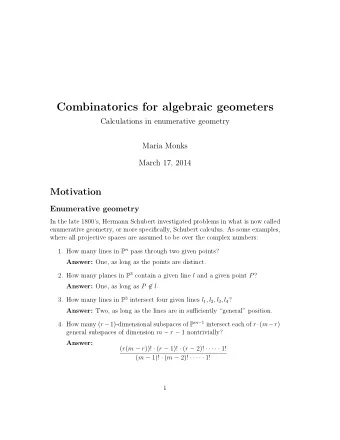 Combinatorics for algebraic geometers  Calculations in enumerative geometry  Maria Monks  March 17,