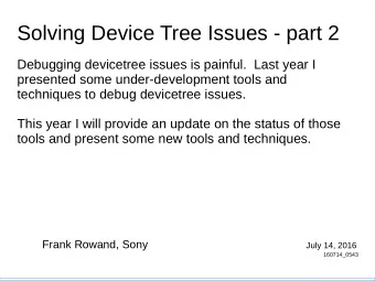 Solving Device Tree Issues - part 2  Debugging devicetree issues is painful.  Last year I