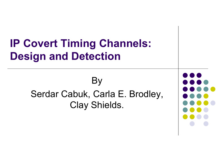 ip covert timing channels design and detection