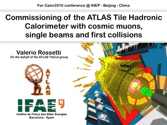Commissioning of the ATLAS Tile Hadronic  Calorimeter with cosmic muons,  single beams and first