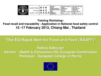 The EU Rapid Alert for Food and Feed (RASFF)  Patrick Deboyser  Advisor - Health &amp;