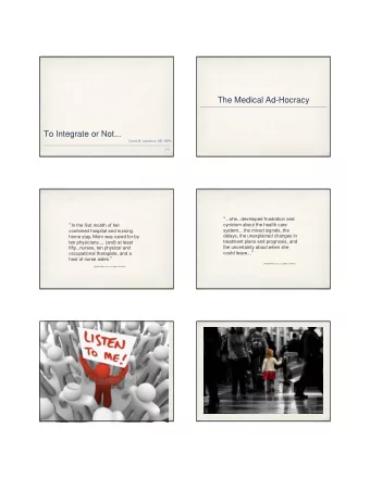 The Medical Ad-Hocracy  To Integrate or Not...  David M. Lawrence, MD, MPH  2012