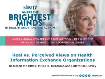 Information Exchange Organizations  Based on the HIMSS 2016 HIE Measures and Enterprise Survey