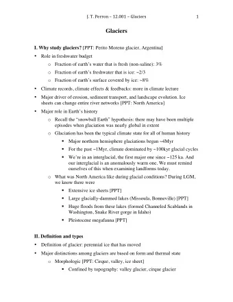 Glaciers I. Why study glaciers? [PPT: Perito Moreno glacier, Argentina]  Role in freshwater