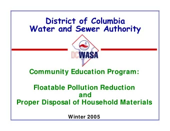 District of Columbia  Water and Sewer Authority  Community Education Program:  Floatable Pollution
