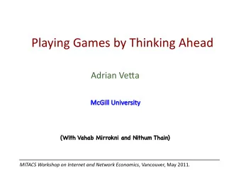 We are not interested in prescribing how games should be played. We are interested in analysing how