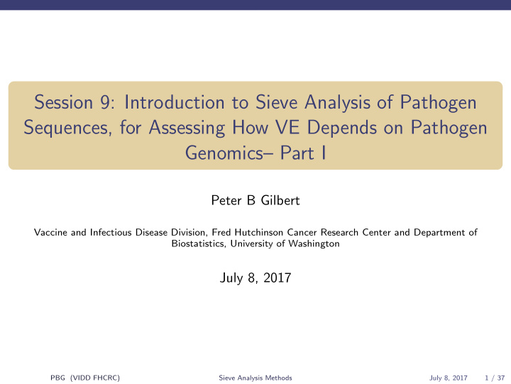 session 9 introduction to sieve analysis of pathogen