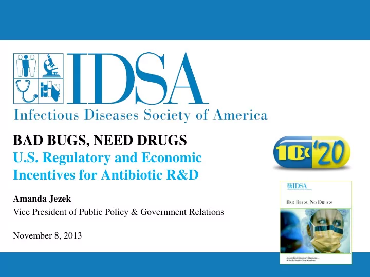 bad bugs need drugs u s regulatory and economic