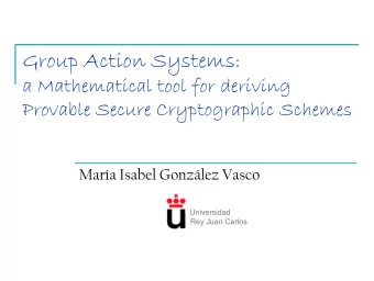 Group Action Systems Group Action Systems :  :  a Mathematical tool for deriving  a Mathematical