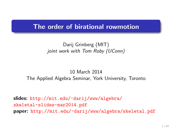 the order of birational rowmotion