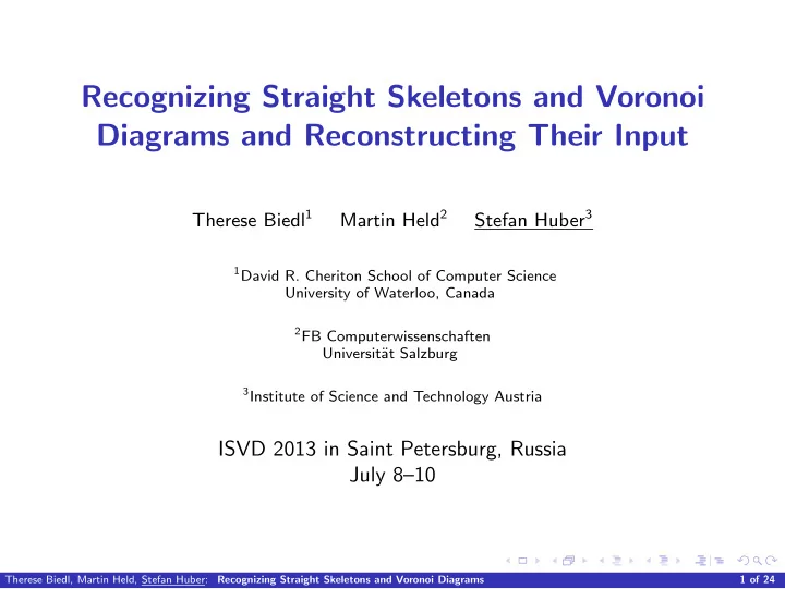 recognizing straight skeletons and voronoi diagrams and