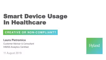In Healthcar  In Healthcare  CREATIVE OR NON-COMPLIANT?  Laura Pietromica  Customer Advisor &amp;