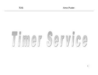 TOS  Arno Puder  1  Objectives  High-level interrupt API  Add a Null Process to TOS