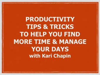 MORE TIME &amp; MANAGE  YOUR DAYS  with Kari Chapin  Do you need more time in your day? Are you