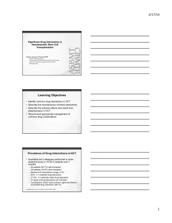2/17/14    Significant Drug Interactions in  Hematopoietic Stem Cell  Transplantation  Cathryn
