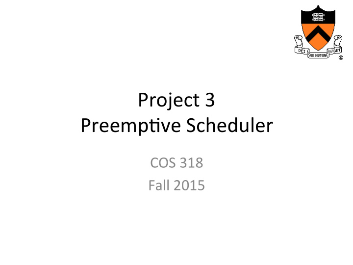 project 3 preemp ve scheduler