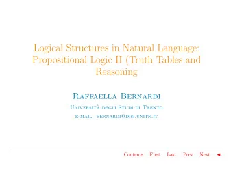 Logical Structures in Natural Language:  Propositional Logic II (Truth Tables and  Reasoning