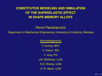 CONSTITUTIVE MODELING AND SIMULATION  OF THE SUPERELASTIC EFFECT  IN SHAPE-MEMORY ALLOYS  Panos
