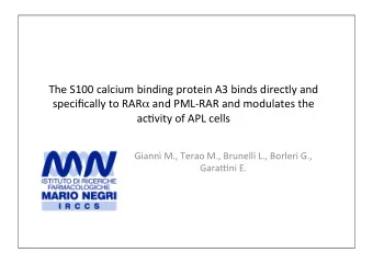 The S100 calcium binding protein A3 binds directly and specifically to RAR  and PML-RAR and