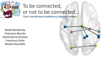 To be connected,  or not to be connected... That is the Minimum Inefficiency Subgraph Problem