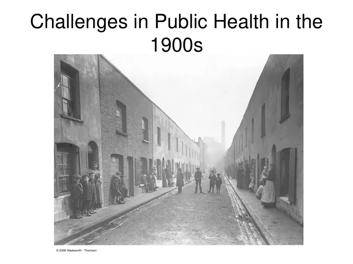 challenges in public health in the 1900s challenges in