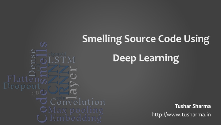 smelling source code using deep learning