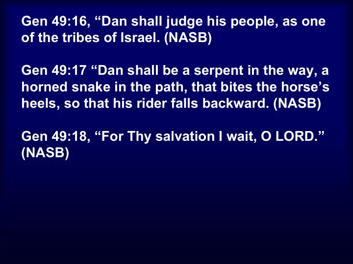 gen 49 16 dan shall judge his people as one of the tribes