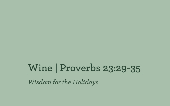 wine proverbs 23 29 35