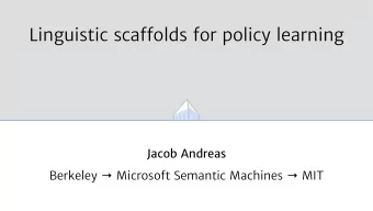 Linguistic sca fg olds for policy learning  Jacob Andreas Berkeley  Microsoft Semantic Machines