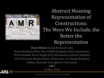 Abstract Meaning  Representation of  Constructions:  The More We Include, the  Better the