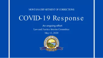 COVID-19 Response  An ongoing effort  Law and Justice Interim Committee  May 12, 2020  TIMELINE OF