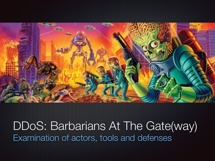 ddos barbarians at the gate way