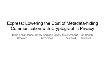 Express: Lowering the Cost of Metadata-hiding  Communication with Cryptographic Privacy  Saba