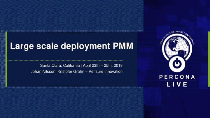 large scale deployment pmm