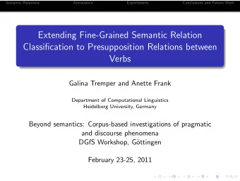 Extending Fine-Grained Semantic Relation  Classification to Presupposition Relations between  Verbs