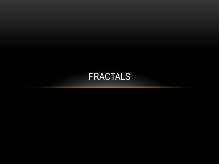 fractals outline