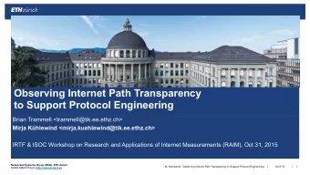 Observing Internet Path Transparency   to Support Protocol Engineering  Brian Trammell