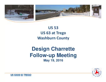 Design Charrette  Follow-up Meeting  May 19, 2016 Summary of Recent Comments Received  Town of
