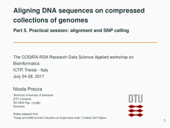 Aligning DNA sequences on compressed  collections of genomes  Part 5. Practical session: alignment