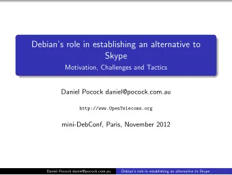 Debians role in establishing an alternative to  Skype  Motivation, Challenges and Tactics