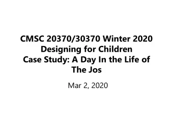 Designing for Children  Case Study: A Day In the Life of  The Jos  Mar 2, 2020  Quiz Time (5-7