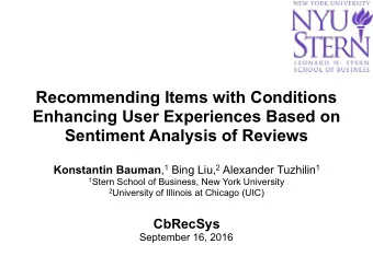 Recommending Items with Conditions  Enhancing User Experiences Based on Sentiment Analysis of