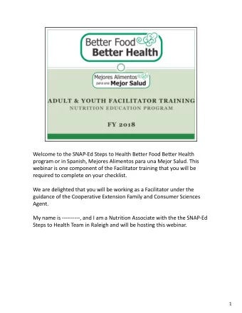Welcome to the SNAP-Ed Steps to Health Better Food Better Health  program or in Spanish, Mejores