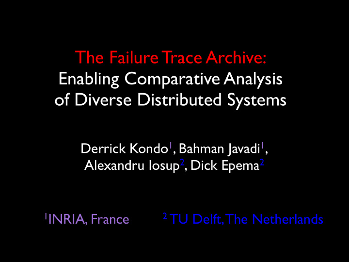 the failure trace archive enabling comparative analysis