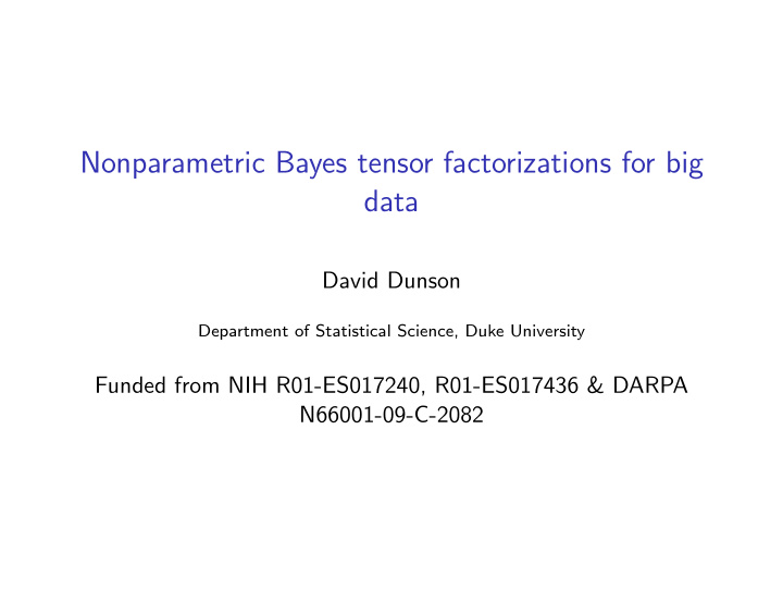 nonparametric bayes tensor factorizations for big data