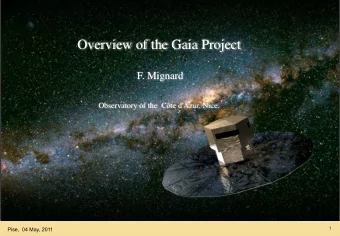 Overview of the Gaia Project  F. Mignard  Observatory of the  Cte d'Azur, Nice.  1  Pise,  04