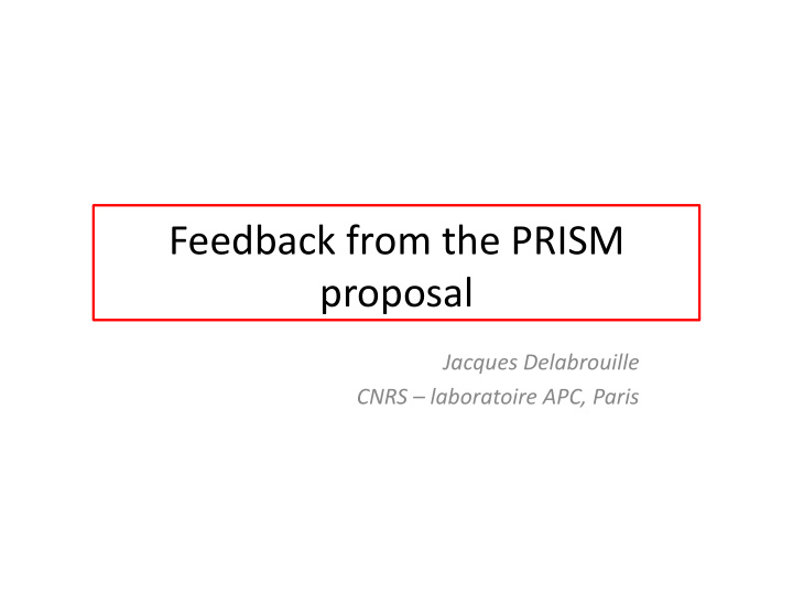 feedback from the prism proposal