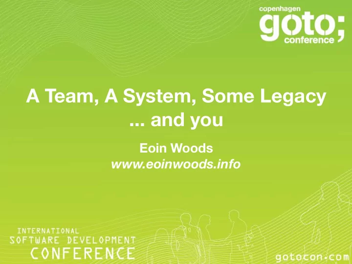 a team a system some legacy and you