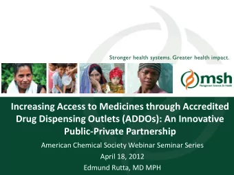 Increasing Access to Medicines through Accredited  Drug Dispensing Outlets (ADDOs): An Innovative