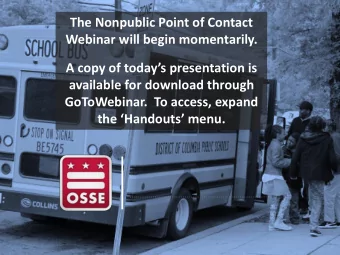 The Nonpublic Point of Contact  Webinar will begin momentarily.  A copy of todays presentation